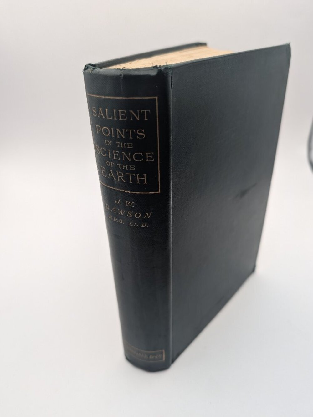 1893 Some Salient Points in the Science of the Earth Sir J William Dawson 1st Ed